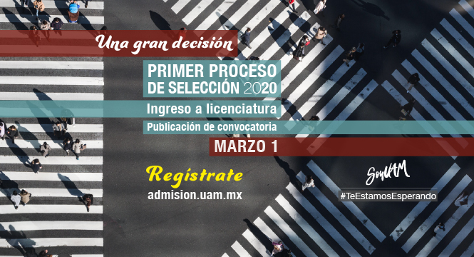 A partir del 2 de marzo podrás registrarte para el examen en la Convocatoria UAM 2020